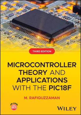 Rafiquzzaman |  Microcontroller Theory and Applications with the PIC18F | Buch |  Sack Fachmedien