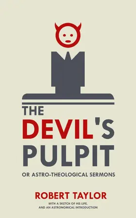 Taylor |  The Devil's Pulpit, or Astro-Theological Sermons | eBook | Sack Fachmedien