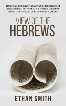 Smith |  View of the Hebrews | eBook | Sack Fachmedien
