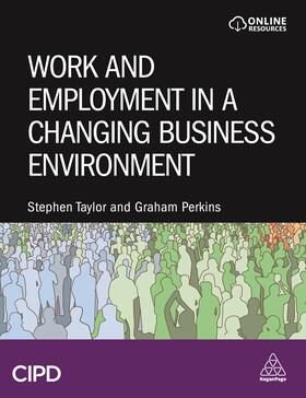 Perkins / Taylor |  Work and Employment in a Changing Business Environment | Buch |  Sack Fachmedien