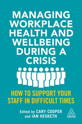 Cooper / Hesketh |  Managing Workplace Health and Wellbeing During a Crisis | Buch |  Sack Fachmedien