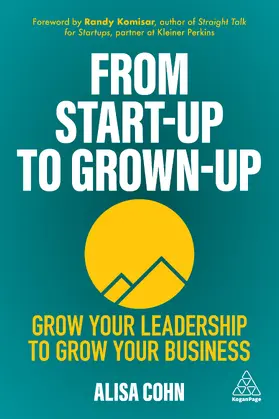 Cohn |  From Start-Up to Grown-Up | eBook | Sack Fachmedien