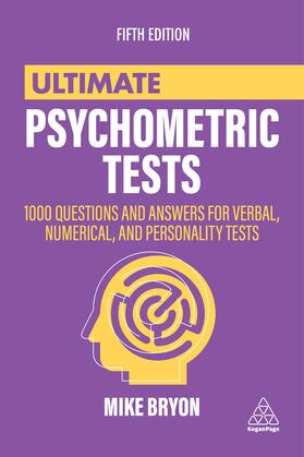 Bryon |  Ultimate Psychometric Tests: 1000 Questions and Answers for Verbal, Numerical, and Personality Tests | Buch |  Sack Fachmedien