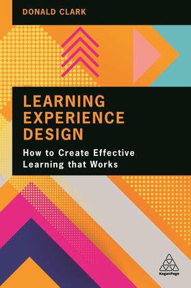 Clark |  Learning Experience Design | Buch |  Sack Fachmedien