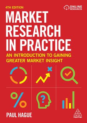 Hague |  Market Research in Practice | Buch |  Sack Fachmedien