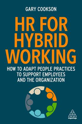Cookson |  HR for Hybrid Working: How to Adapt People Practices to Support Employees and the Organization | Buch |  Sack Fachmedien