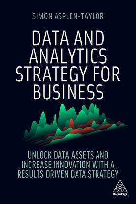 Asplen-Taylor |  Data and Analytics Strategy for Business | Buch |  Sack Fachmedien