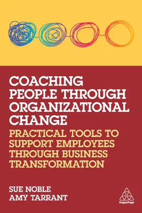 Noble / Tarrant |  Coaching People through Organizational Change | eBook | Sack Fachmedien