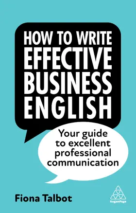 Talbot | How to Write Effective Business English | Buch | 978-1-3986-0995-2 | sack.de