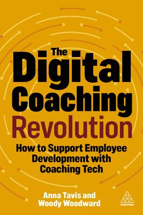 Tavis / Woodward |  The Digital Coaching Revolution | Buch |  Sack Fachmedien