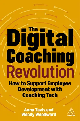 Tavis / Woodward |  The Digital Coaching Revolution | eBook | Sack Fachmedien