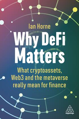Horne |  Why DeFi Matters | Buch |  Sack Fachmedien