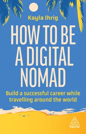 Ihrig |  How to Be a Digital Nomad | eBook | Sack Fachmedien