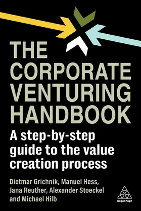 Grichnik / Hess / Reuther |  The Corporate Venturing Handbook | eBook | Sack Fachmedien