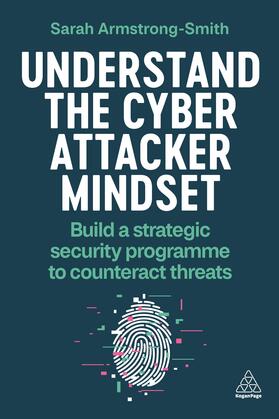 Armstrong-Smith |  Understand the Cyber Attacker Mindset | Buch |  Sack Fachmedien