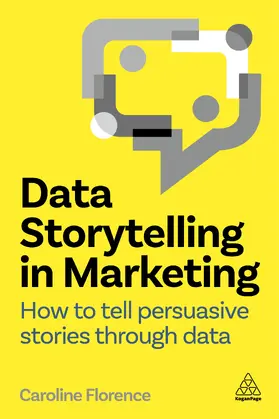 Florence |  Data Storytelling in Marketing | Buch |  Sack Fachmedien