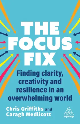 Griffiths / Medlicott |  The Focus Fix | Buch |  Sack Fachmedien