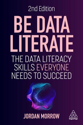 Morrow |  Be Data Literate | Buch |  Sack Fachmedien