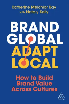 Melchior Ray |  Brand Global, Adapt Local | Buch |  Sack Fachmedien