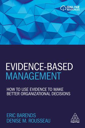 Barends / Rousseau |  Evidence-Based Management | Buch |  Sack Fachmedien