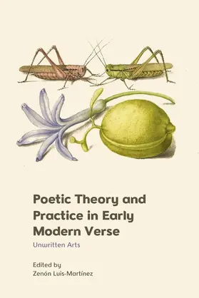 Luis-Martínez / Luis-Martinez |  Poetic Theory and Practice in Early Modern Verse | eBook | Sack Fachmedien