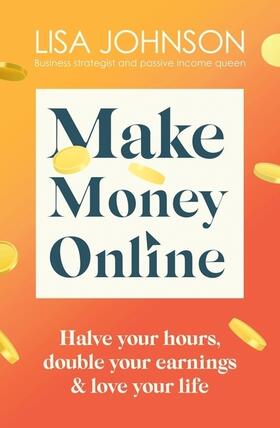 Johnson |  Make Money Online | Buch |  Sack Fachmedien