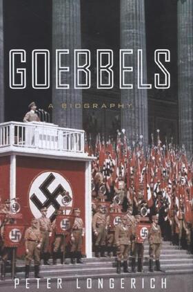 Longerich |  Goebbels: A Biography | Buch |  Sack Fachmedien