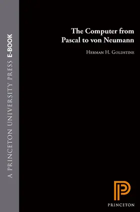 Goldstine |  The Computer from Pascal to von Neumann | eBook | Sack Fachmedien