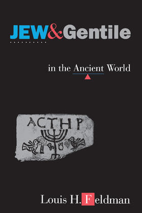 Feldman |  Jew and Gentile in the Ancient World | eBook | Sack Fachmedien