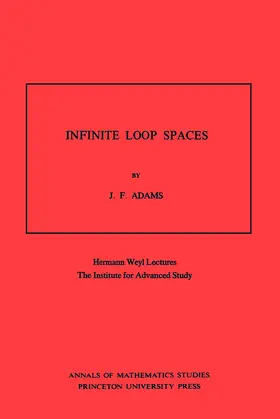 Adams |  Infinite Loop Spaces (AM-90), Volume 90 | eBook | Sack Fachmedien