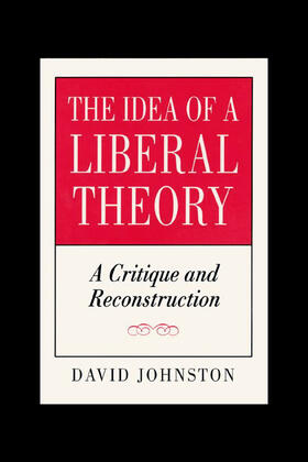 Johnston |  The Idea of a Liberal Theory | eBook | Sack Fachmedien