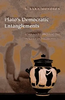 Monoson |  Plato's Democratic Entanglements | eBook | Sack Fachmedien