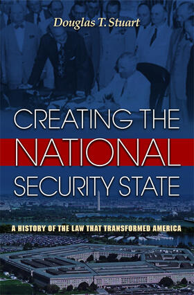 Stuart |  Creating the National Security State | eBook | Sack Fachmedien