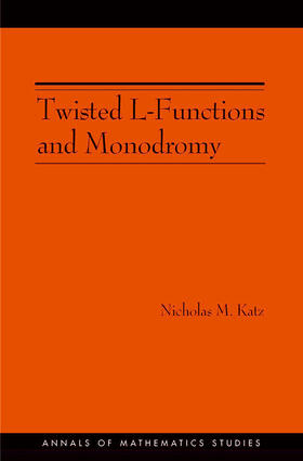 Katz |  Twisted L-Functions and Monodromy | eBook | Sack Fachmedien