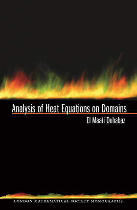 Ouhabaz |  Analysis of Heat Equations on Domains. (LMS-31) | eBook | Sack Fachmedien
