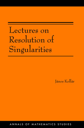 Kollár |  Lectures on Resolution of Singularities (AM-166) | eBook | Sack Fachmedien