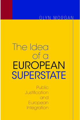 Morgan |  The Idea of a European Superstate | eBook | Sack Fachmedien