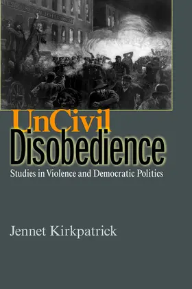 Kirkpatrick |  Uncivil Disobedience | eBook | Sack Fachmedien