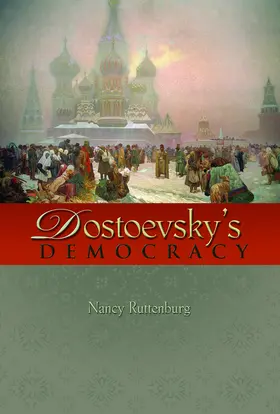 Ruttenburg |  Dostoevsky's Democracy | eBook | Sack Fachmedien