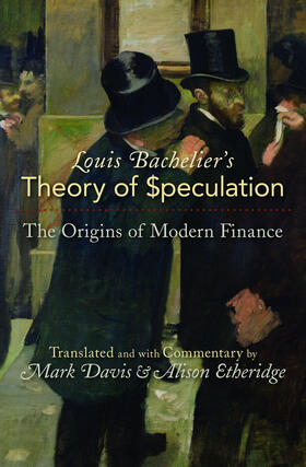 Bachelier / Davis / Etheridge |  Louis Bachelier's Theory of Speculation | eBook | Sack Fachmedien
