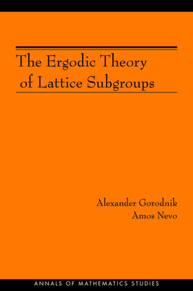 Gorodnik / Nevo |  The Ergodic Theory of Lattice Subgroups (AM-172) | eBook | Sack Fachmedien