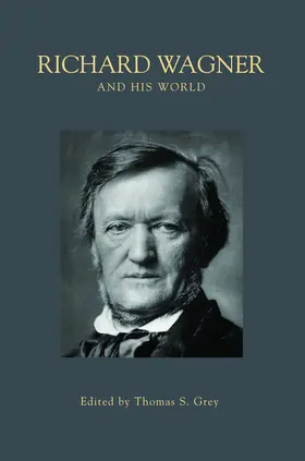 Grey |  Richard Wagner and His World | eBook | Sack Fachmedien