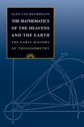 Van Brummelen |  The Mathematics of the Heavens and the Earth | eBook | Sack Fachmedien