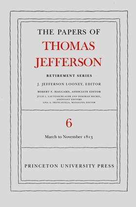 Jefferson / Looney |  The Papers of Thomas Jefferson, Retirement Series, Volume 6 | eBook | Sack Fachmedien