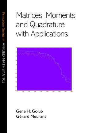 Golub / Meurant |  Matrices, Moments and Quadrature with Applications | eBook | Sack Fachmedien