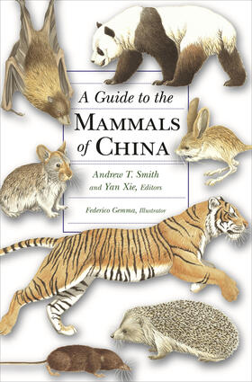 Smith / Xie / Hoffmann |  A Guide to the Mammals of China | eBook | Sack Fachmedien