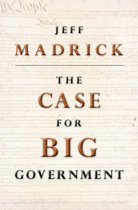Madrick |  The Case for Big Government | eBook | Sack Fachmedien