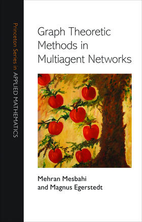 Mesbahi / Egerstedt |  Graph Theoretic Methods in Multiagent Networks | eBook | Sack Fachmedien