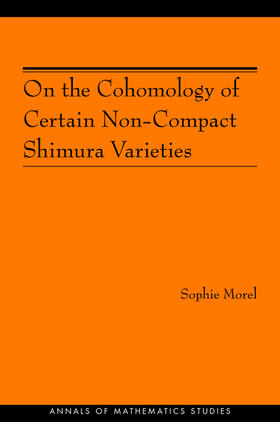 Morel |  On the Cohomology of Certain Non-Compact Shimura Varieties (AM-173) | eBook | Sack Fachmedien