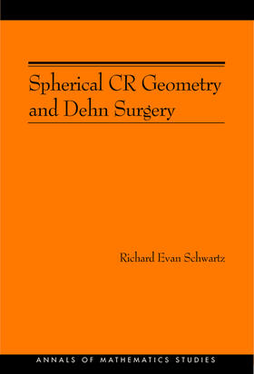 Schwartz |  Spherical CR Geometry and Dehn Surgery (AM-165) | eBook | Sack Fachmedien